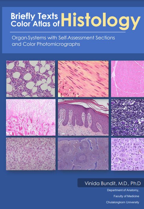 BRIEFLY TEXTS COLOR ATLAS OF HISTOLOGY ORGAN-SYSTEMS WITH SELF-ASSESSMENT SECTIONS AND COLOR PHOTOMICROGRAPHS