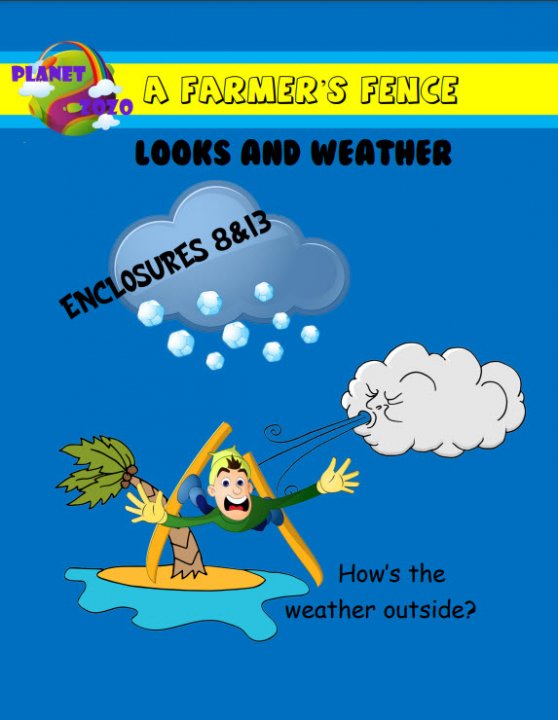 A Farmer's Fence - Looks and Weather (Enclosures 8&13)