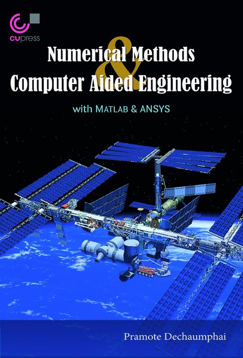 NUMERICAL METHODS COMPUTER AIDED ENGINEERING WITH MATLAB & ANSYS ...