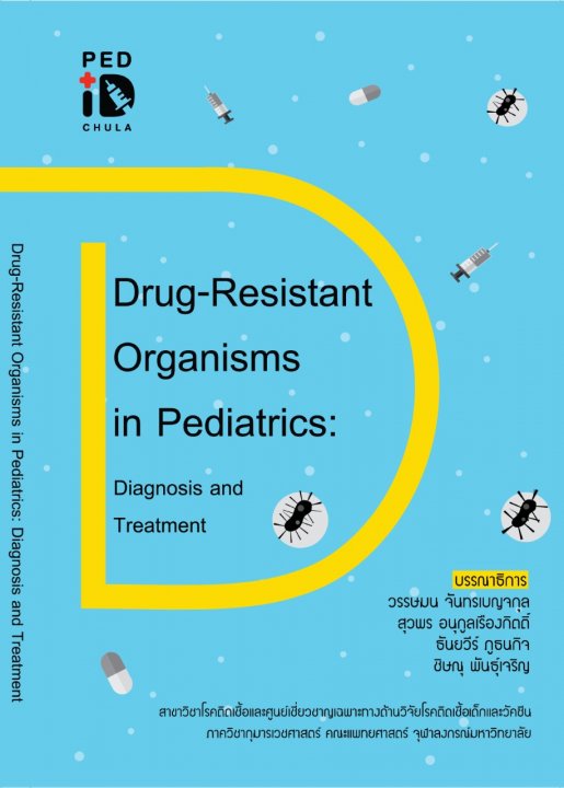 DRUG-RESISTANT ORGANISMS IN PEDIATRICS: DIAGNOSIS AND TREATMENT