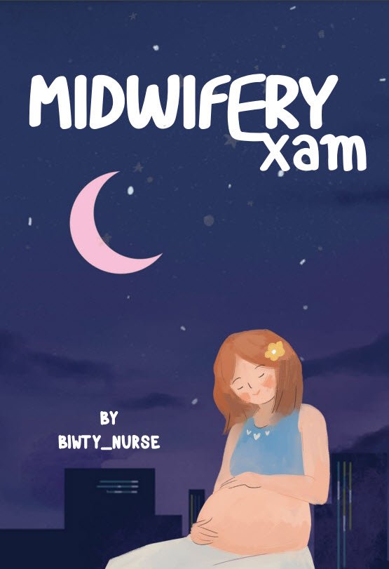 รีวิวข้อสอบผดุงครรภ์ (Midwifery Exam)