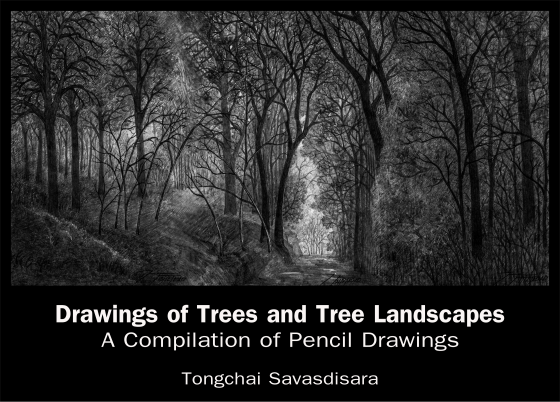 Drawings of Trees and Tree Landscapes A Compilation of Pencil Drawings by Tongchai Savasdisara