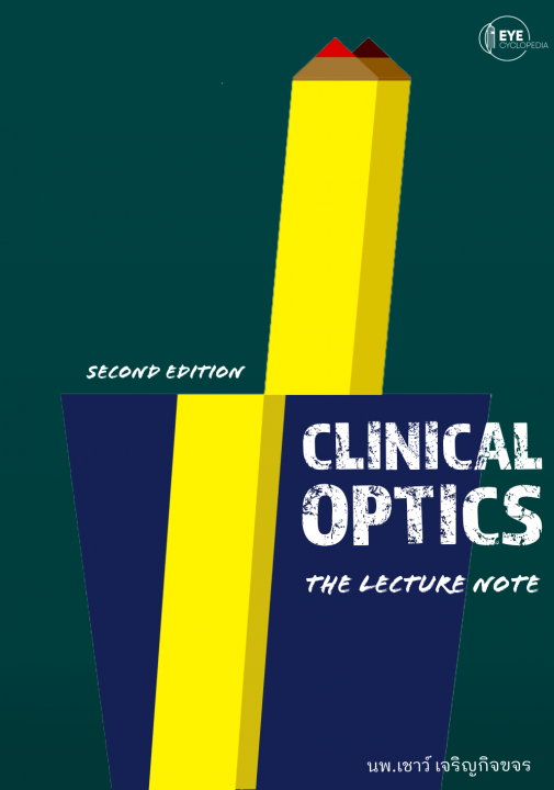 CLINICAL OPTICS: THE LECTURE NOTE (SECOND EDITION)