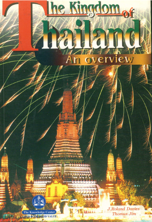 The Kingdom Thailand an Overview