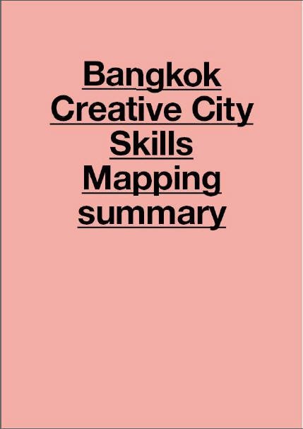 BANGKOK CREATIVE CITY SKILLS MAPPING SUMMARY