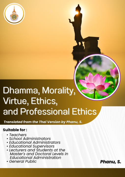 Dhamma, Morality, Virtue, Ethics, and Professional Ethics