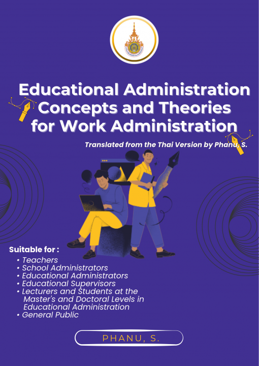 Educational Administration: Concepts and Theories for Work Administration