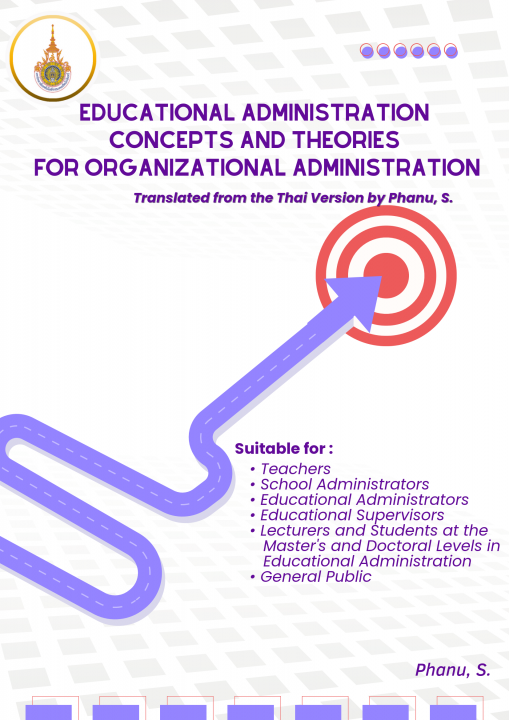 Educational Administration: Concepts and Theories for Organizational Administration