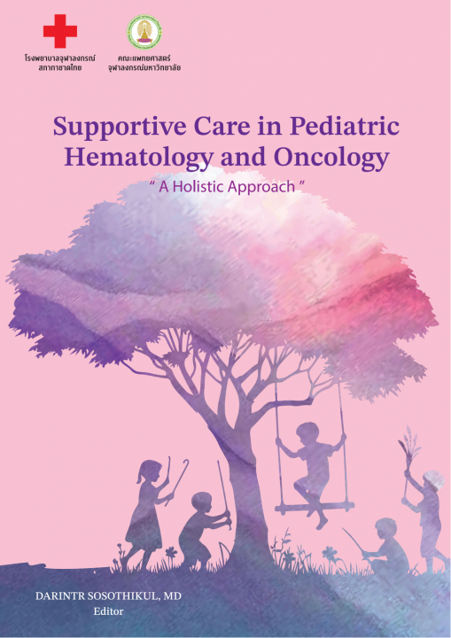 SUPPORTIVE CARE IN PEDIATRIC HEMATOLOGY AND ONCOLOGY: A HOLISTIC APPROACH