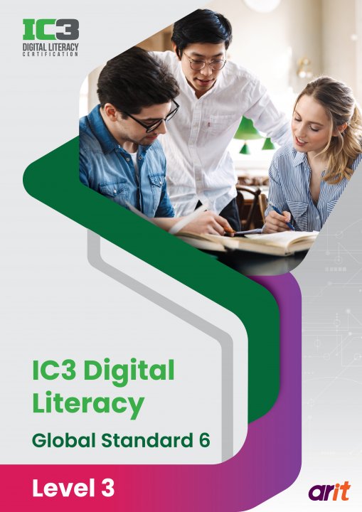 IC3 Digital Literacy Global Standard 6 Level 3