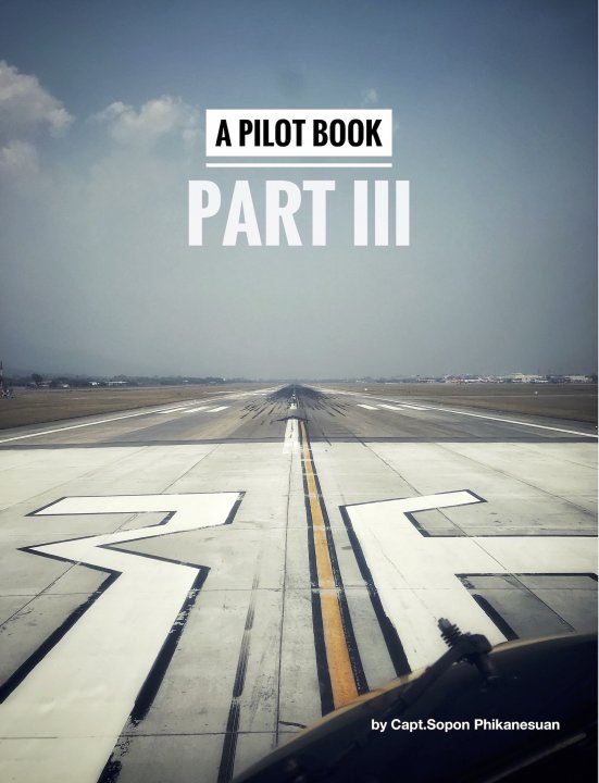 A PILOT เรื่องเล่าจากนักบินคนหนึ่ง เล่มที่ 3