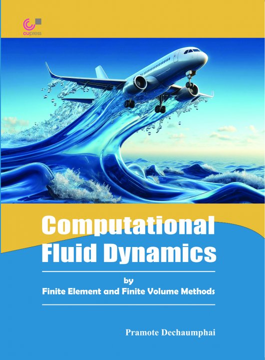 Computational Fluid Dynamicsby Finite Element and FiniteVolume Medthods