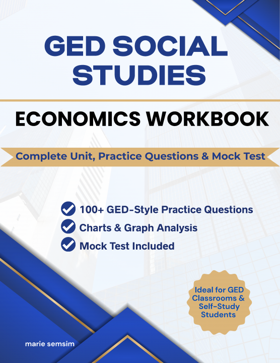GED Scoial Studies Economics Workbook: Complete Unit, Practice Questions, & Mock Test
