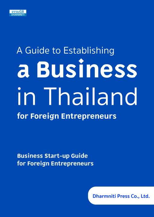 A Guide to Establishing a Business in Thailand for Foreign Entrepreneurs