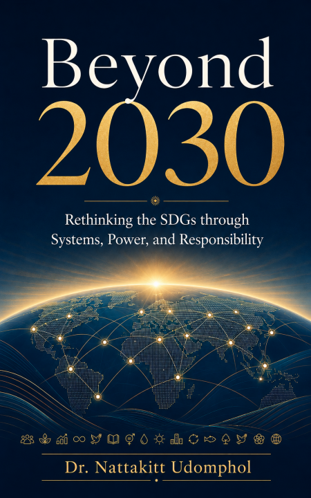 Beyond 2030: Rethinking The SDGs Through Systems, Power, and Responsibility (English version)