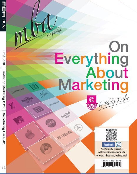 ON EVERYTHING ABOUT MARKETING BY PHILIP KOTLER :MBA MAGAZINE ISSUED 155 MAY 2012