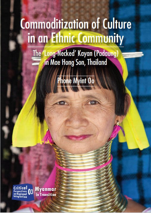 COMMODITIZATION OF CULTURE IN AN ETHNIC COMMUNITY THE  LONG-NECKED  KAYAN (PADAUNG) IN MAE HONG SON