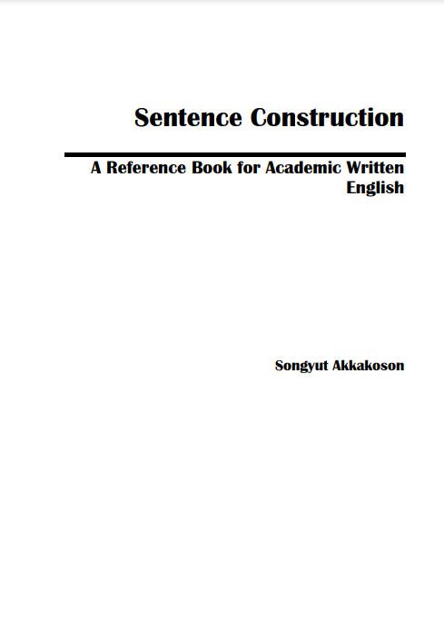 SENTENCE CONSTRUCTION A REFERENCE BOOK FOR ACADEMIC WRITTEN